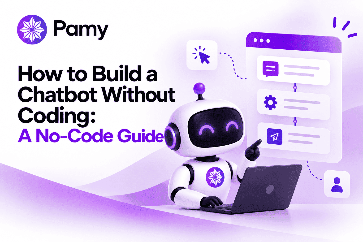 How to Build a Chatbot Without Coding: A No-Code Guide