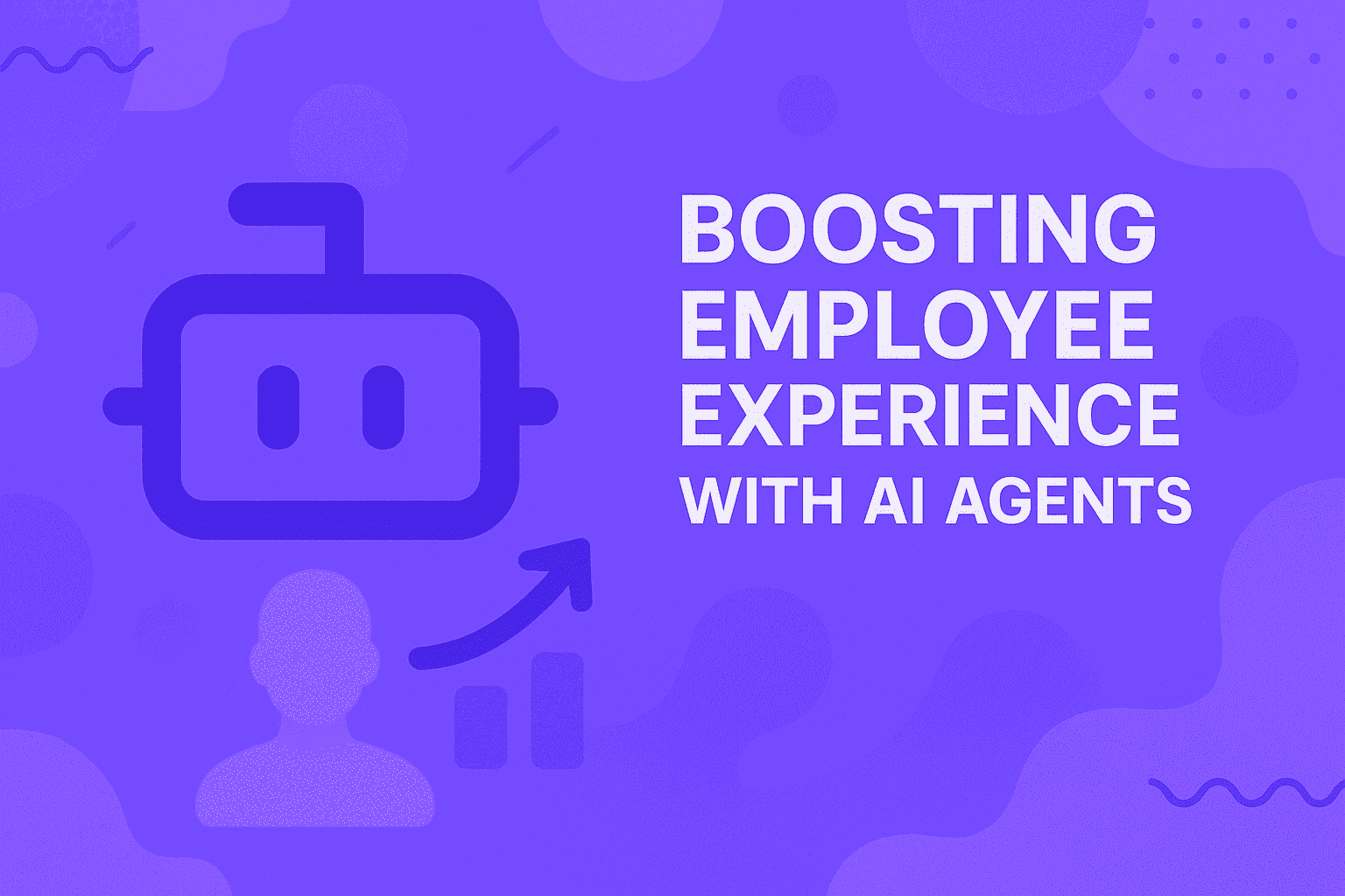 Boosting Employee Experience with AI Agents